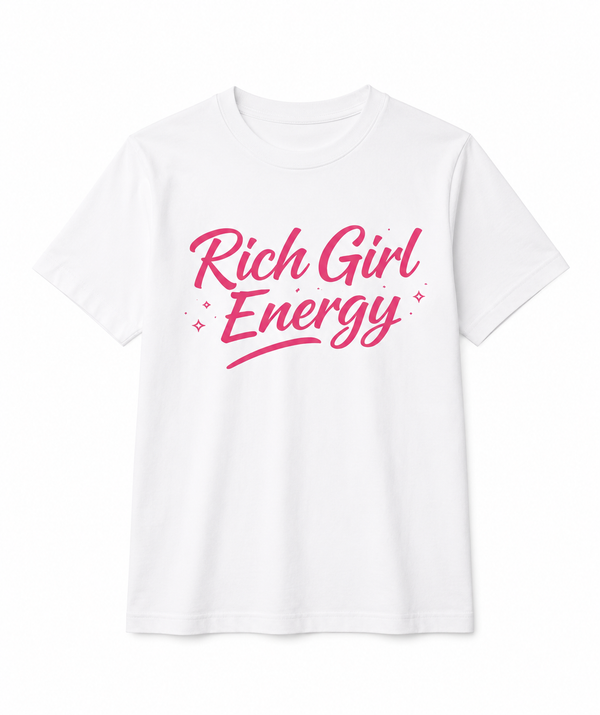 Rich Girl Energy T-Shirt